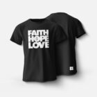 Faith Hope Love T-Shirt - Thumbnail Image 1